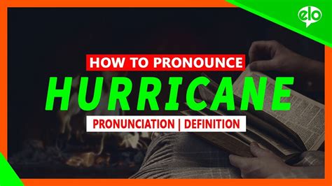 how to pronounce hurricane.